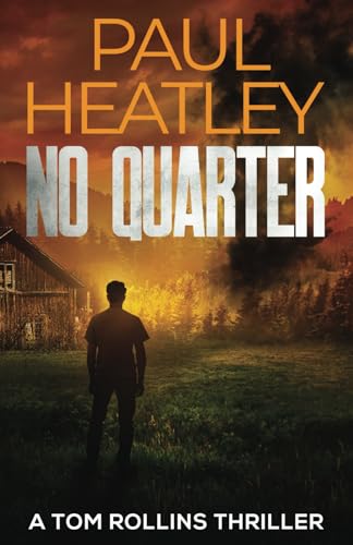 No Quarter (Tom Rollins Thrillers, Band 6) von Inkubator Books