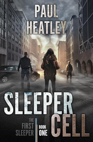 Sleeper Cell: An Action-Thriller (The First Sleeper, Band 1)