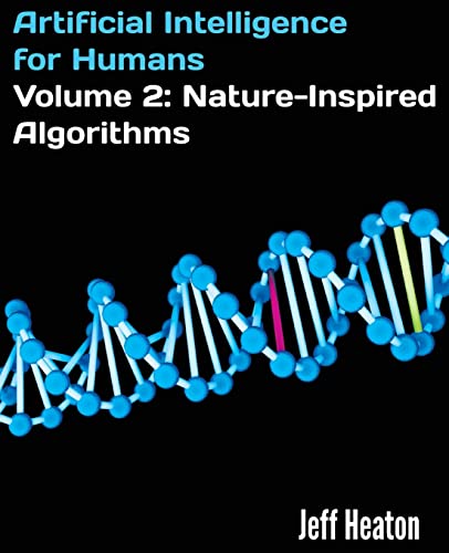 Artificial Intelligence for Humans, Volume 2: Nature-Inspired Algorithms von Createspace Independent Publishing Platform