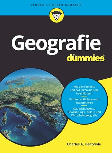 Geografie für Dummies: Entdecke die Welt, wie sie Dir gefällt
