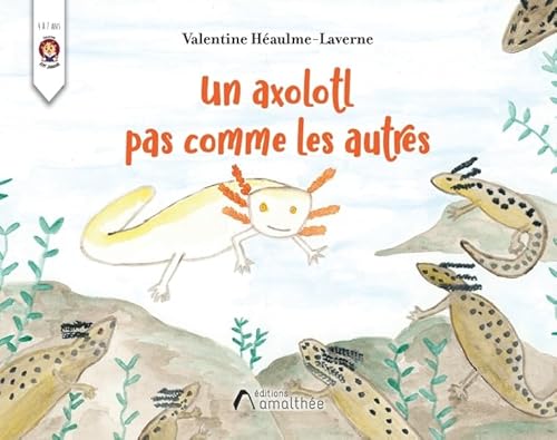 Un axolotl pas comme les autres von AMALTHEE