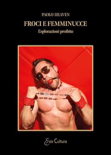 Froci e femminucce (Eros cultura) Froci e femminucce (Eros cultura) von Brè