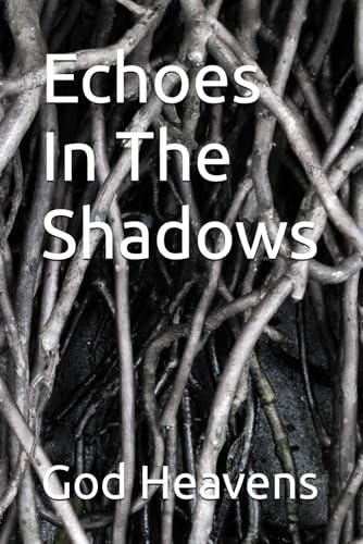 Echoes In The Shadows Echoes In The Shadows von Independently published