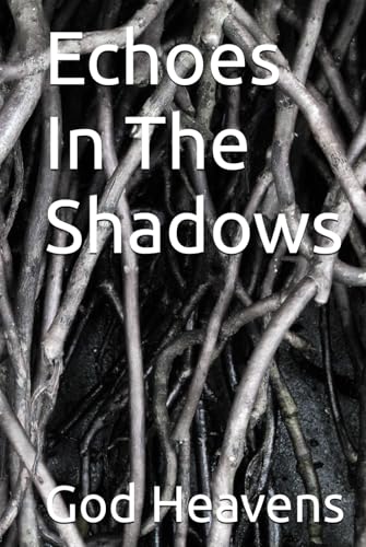 Echoes In The Shadows von Independently published