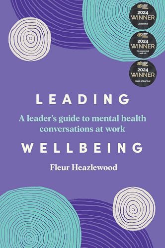 Leading Wellbeing: A leader's guide to mental health conversations at work Leading Wellbeing: A leader's guide to mental health conversations at work von Major Street Publishing