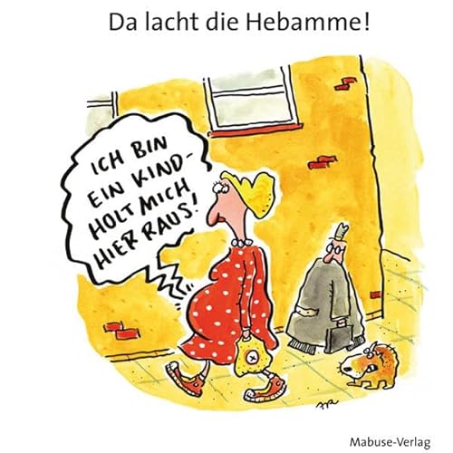 Da lacht die Hebamme! Cartoons von Mabuse-Verlag GmbH