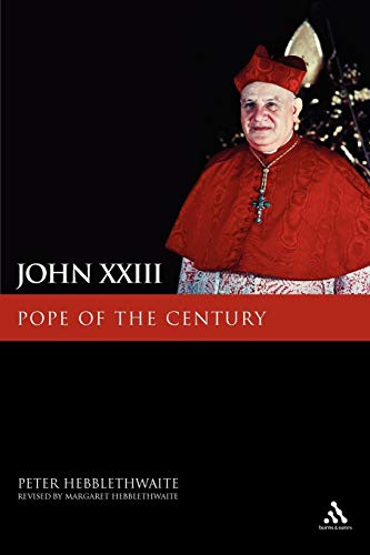 John XXIII: Pope of the Century