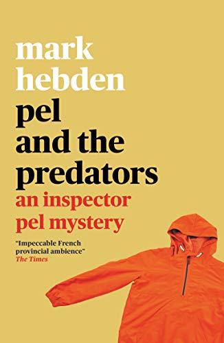 Pel and the Predators (The Inspector Pel Mystery series, Band 7) von Farrago