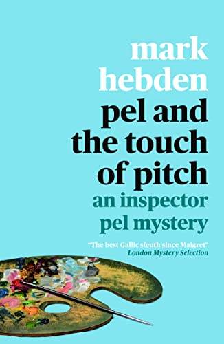 Pel and the Touch Of Pitch (The Inspector Pel Mystery series, Band 12) von Farrago