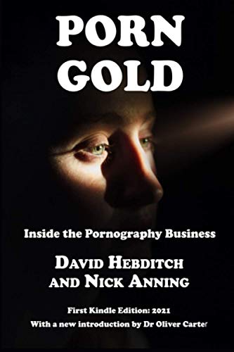 Porn Gold: Inside the Pornography Business von Independently published