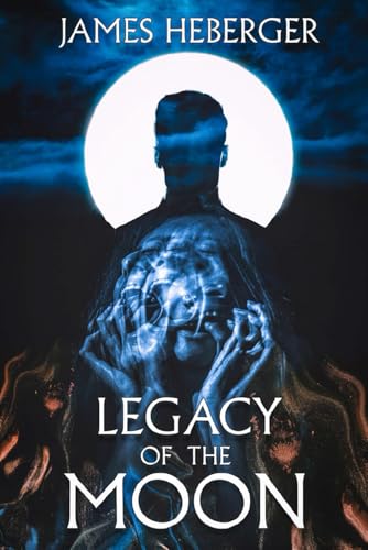 Legacy of the Moon Legacy of the Moon von Cemetery Dance Publications