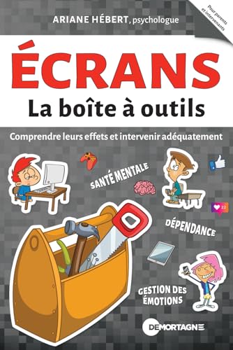 Ecrans - La boîte à outils - Comprendre leurs effets et intervenir adéquatement von DE MORTAGNE
