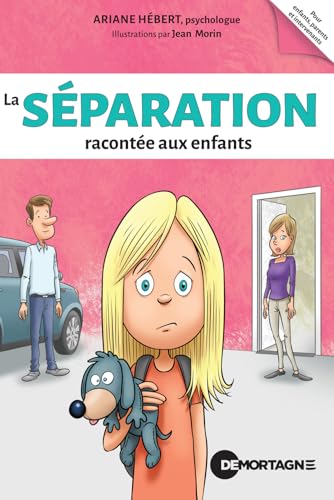 La séparation racontée aux enfants von DE MORTAGNE