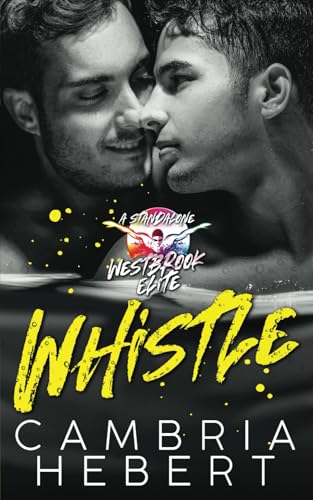 Whistle: A Male/Male Westbrook Elite Standalone