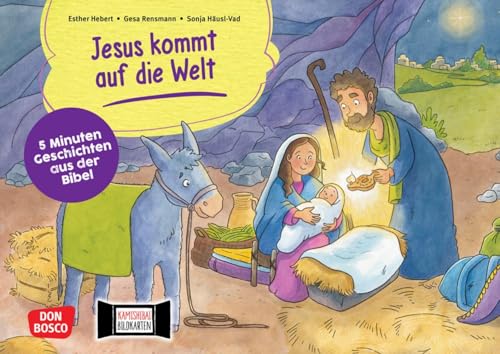 Jesus kommt auf die Welt. Kamishibai Bildkartenset. 5 Minuten Geschichten aus der Bibel: 5 Minuten Geschichten aus der Bibel. Die Weihnachtsgeschichte ... Für Krippe, Kita, Gemeinde & Förderschule