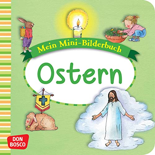 Ostern. Mini-Bilderbuch.: Mein Mini-Bilderbuch zur Glaubenswelt. (Mini-Bilderbuch Glaubenswelt)