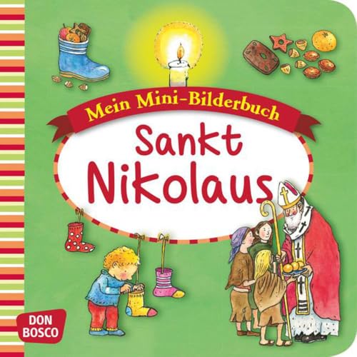 Sankt Nikolaus. Mini-Bilderbuch.: Mein Mini-Bilderbuch zur Glaubenswelt. Sankt Nikolaus. Mini-Bilderbuch.: Mein Mini-Bilderbuch zur Glaubenswelt.