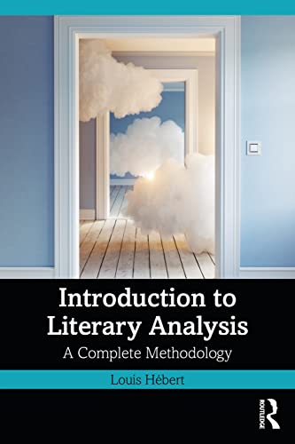 Introduction to Literary Analysis: A Complete Methodology von Routledge