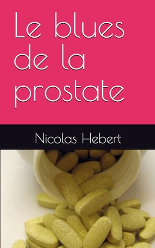 Le blues de la prostate