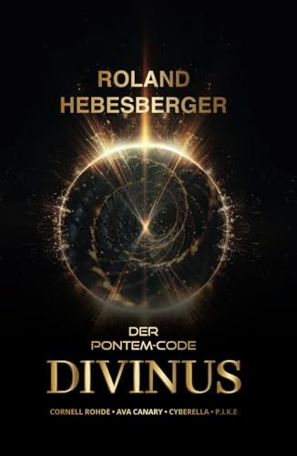 Divinus: Der Pontem-Code (Die-Divinus-Saga, Thriller-Crossover, Band 2) von Independently published
