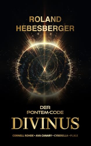 Divinus: Der Pontem-Code (Die-Divinus-Saga, Thriller-Crossover, Band 2) von Independently published