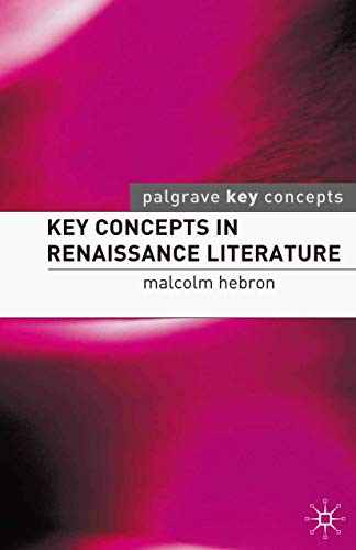 Key Concepts in Renaissance Literature (Key Concepts: Literature)