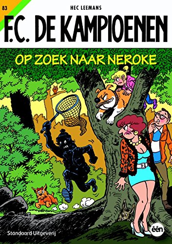 Op zoek naar Neroke / druk 1 (FC De Kampioenen, Band 83) von Standaard Uitg. Strips,Kids,Digits