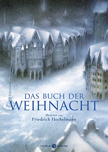 Das Buch der Weihnacht Anthologie von Thiele & Brandstätter Verlag