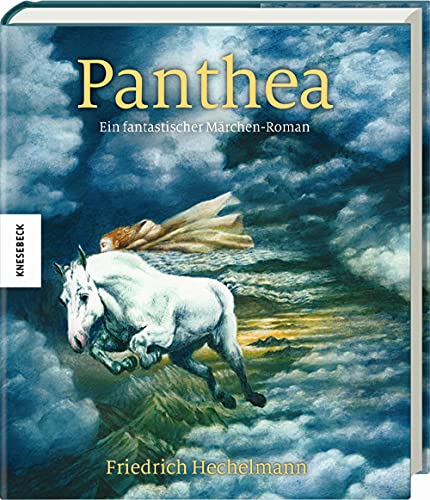 Panthea: Ein fantastischer Märchen-Roman: Band 3 (Knesebeck Kinderbuch Klassiker: Ingpen) von Knesebeck Von Dem GmbH