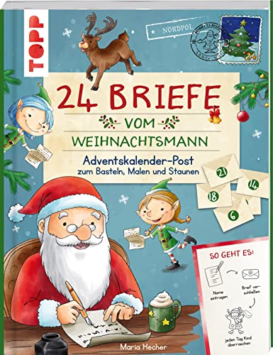 24 Briefe vom Weihnachtsmann. Adventskalender-Post zum Basteln, Malen und Staunen: Namen des Kindes eintragen - Brief verschließen - Kind überraschen 24 Briefe vom Weihnachtsmann. Adventskalender-Post zum Basteln, Malen und Staunen: Namen des Kindes eintragen - Brief verschließen - Kind überraschen