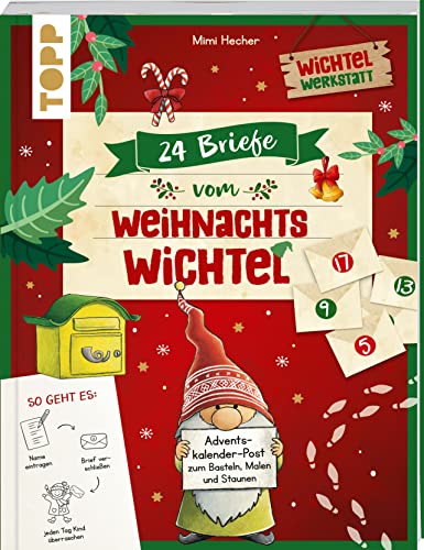 24 Briefe vom Weihnachtswichtel Adventskalenderbuch: Adventskalender mit 24 personalisierbaren Verbastel-Briefen von Frech