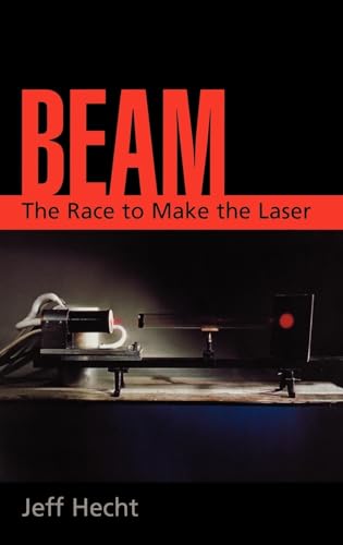 Beam: The Race to Make the Laser