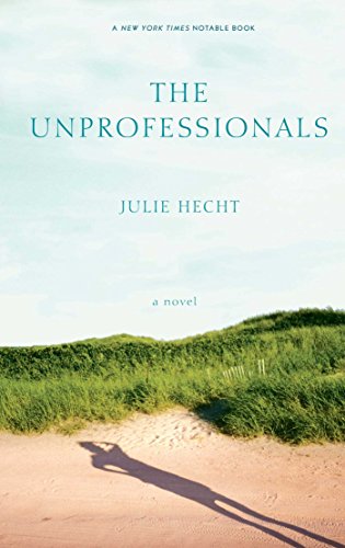 The Unprofessionals: A Novel von Simon & Schuster