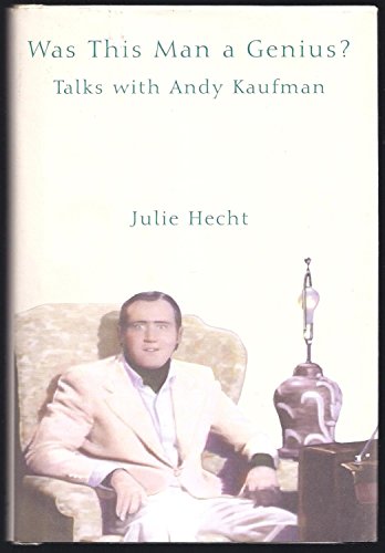 Was This Man a Genius: Talks With Andy Kaufman
