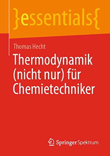 Thermodynamik (nicht nur) für Chemietechniker (essentials)