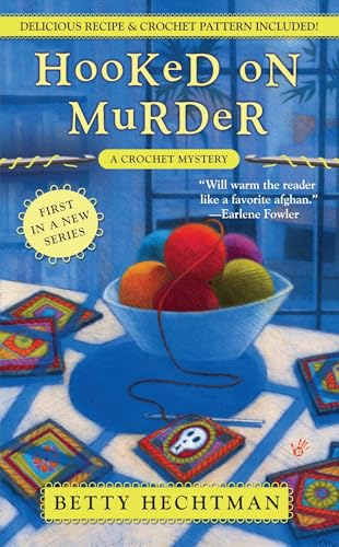 Hooked on Murder (A Crochet Mystery, Band 1)