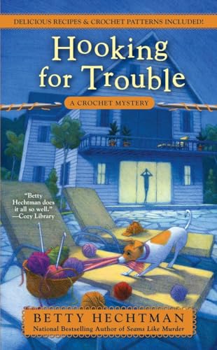 Hooking for Trouble (A Crochet Mystery, Band 11)