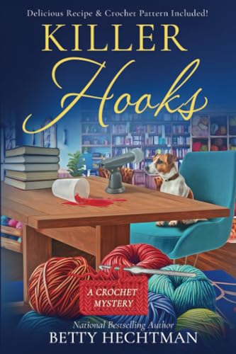 Killer Hooks (Crochet Mystery, Band 15)