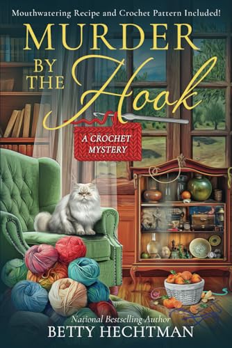 Murder by the Hook (Crochet Mystery, Band 16) von Beyond the Page Publishing