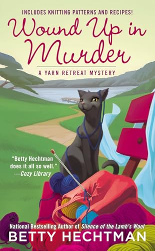Wound Up in Murder: Includes Knitting Patterns and Recipes! (A Yarn Retreat Mystery, Band 3) von BERKLEY