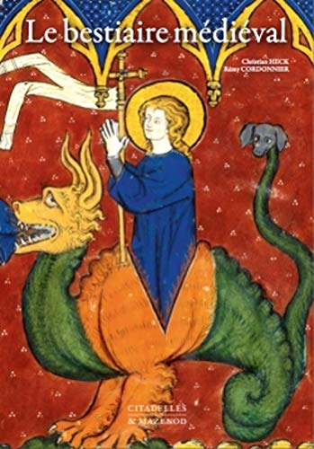 Bestiaire médiéval - Réédition: L'animal dans les manuscrits enluminés