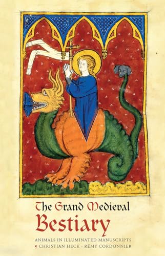 The Grand Medieval Bestiary (Dragonet Edition): Animals in Illuminated Manuscripts von Abbeville Press