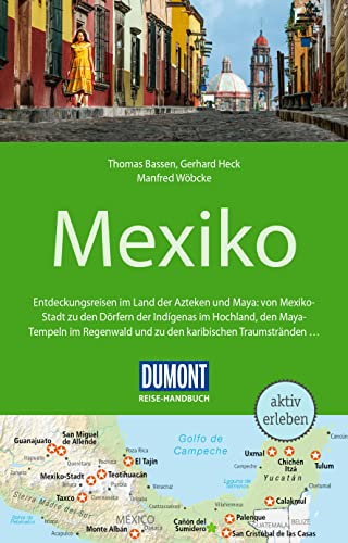 DuMont Reise-Handbuch Reiseführer Mexiko: mit Extra-Reisekarte von DUMONT REISEVERLAG