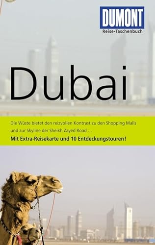 DuMont Reise-Taschenbuch Reiseführer Dubai: Mit 10 Entdeckungstouren