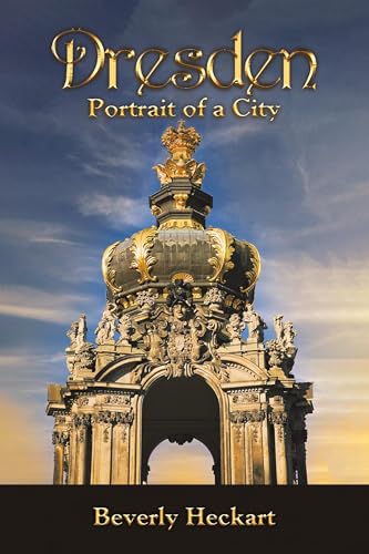 Dresden: Portrait of a City von Austin Macauley