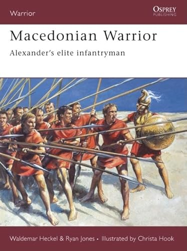 Macedonian Warrior: Alexander's Elite Infantryman