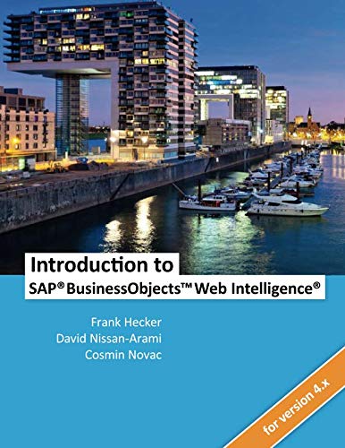 Introduction to SAP BusinessObjects Web Intelligence Introduction to SAP BusinessObjects Web Intelligence