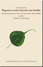 Wegweiser zu den Lehrreden des Buddha: Ein Kommentar