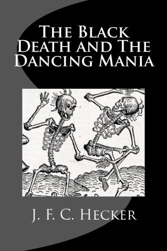 The Black Death and The Dancing Mania