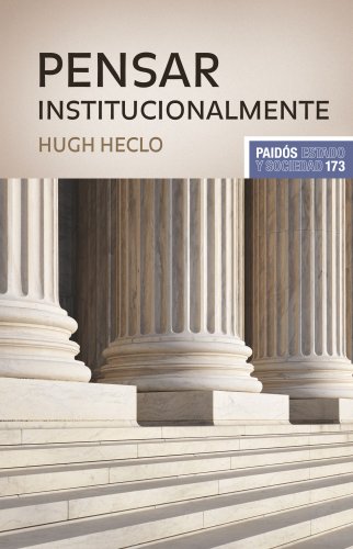 Pensar institucionalmente (Estado y Sociedad, Band 173) von Ediciones Paidós